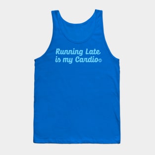 running late cardio Tank Top